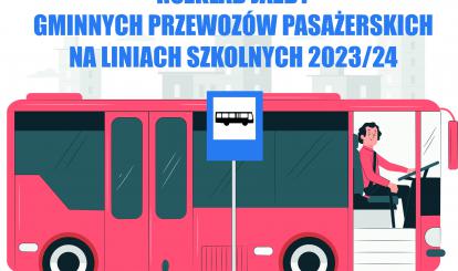 ROZKŁAD JAZDY GMINNYCH PRZEWOZÓW PASAŻERSKICH NA LINIACH SZKOLNYCH 2023/24- PLAKAT