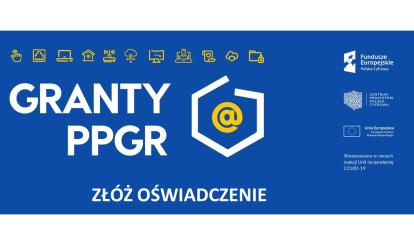 „Granty PPGR”- złóż oświadczenie