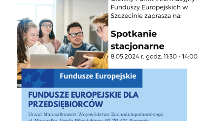 Bezpłatne stacjonarne spotkania informacyjne w Głównym Punkcie Informacyjnym Funduszy Europejskich w Szczecinie