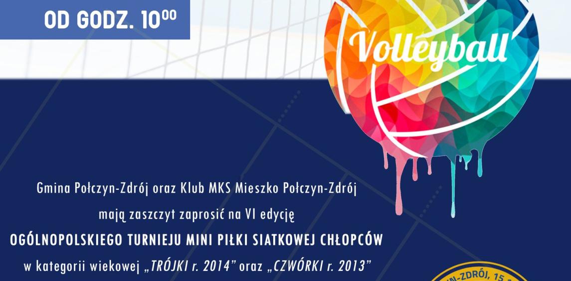 VI OGÓLNOPOLSKI TURNIEJ MINI PIŁKI SIATKOWEJ CHŁOPCÓW