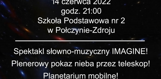 "IMAGINE" - Nocne  spotkanie z Mikołajem Kopernikiem