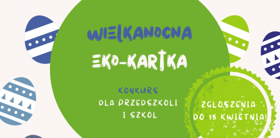 Stwórz „Wielkanocną Eko-kartkę” i wygraj!