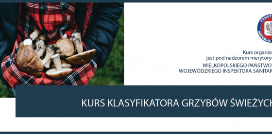 Kurs klasyfikatora grzybów świeżych 2022