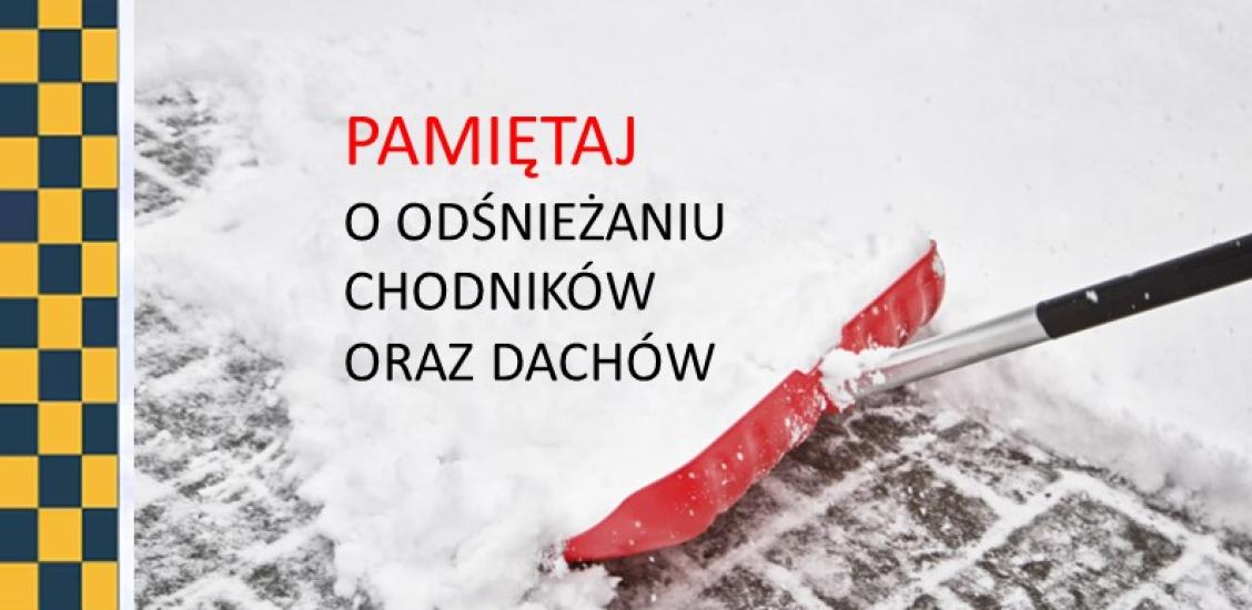 PLAKAT Z KOMUNIKATEM O ODŚNIEŻANIU CHODNIKÓW I DACHÓW