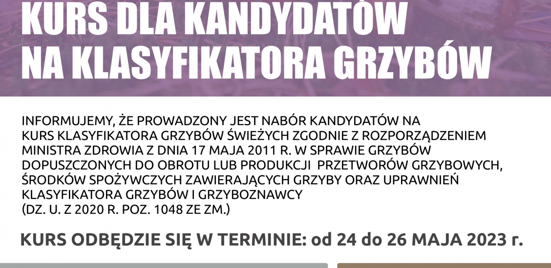 KURS DLA KANDYDATÓW NA KLASYFIKATORA GRZYBÓW