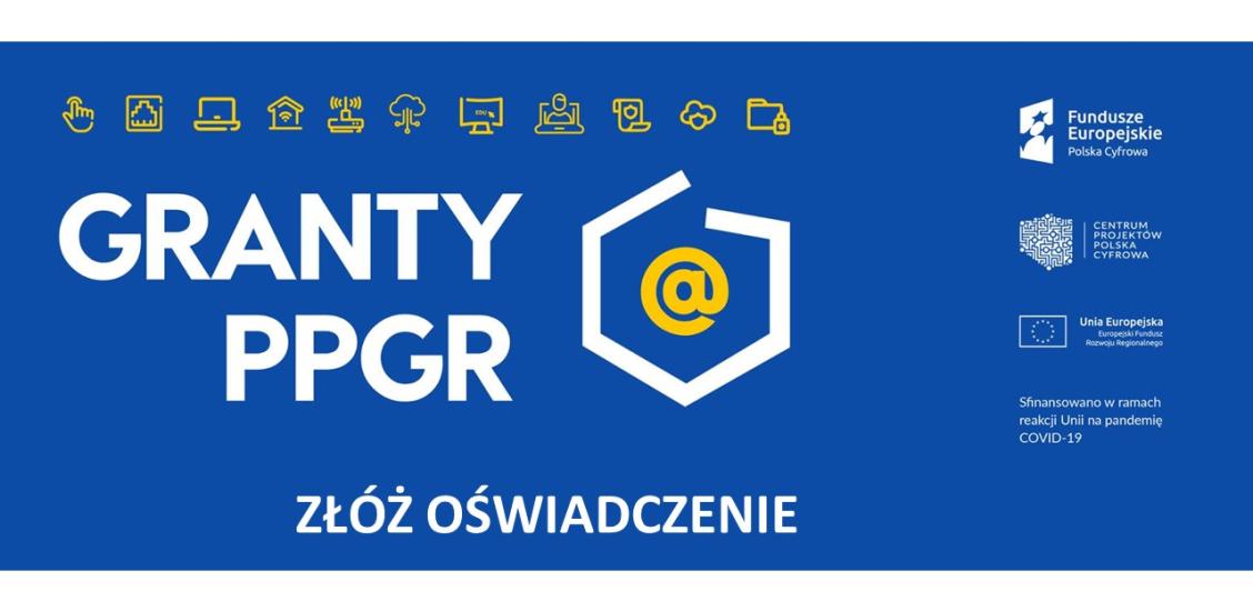 „Granty PPGR”- złóż oświadczenie