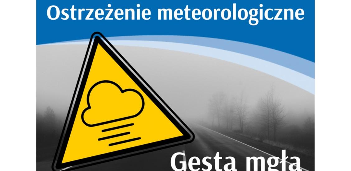 OSTRZEŻENIE METEOROLOGICZNE 12.03-13.03.2024 R. MOŻLIWA GĘSTA MGŁA