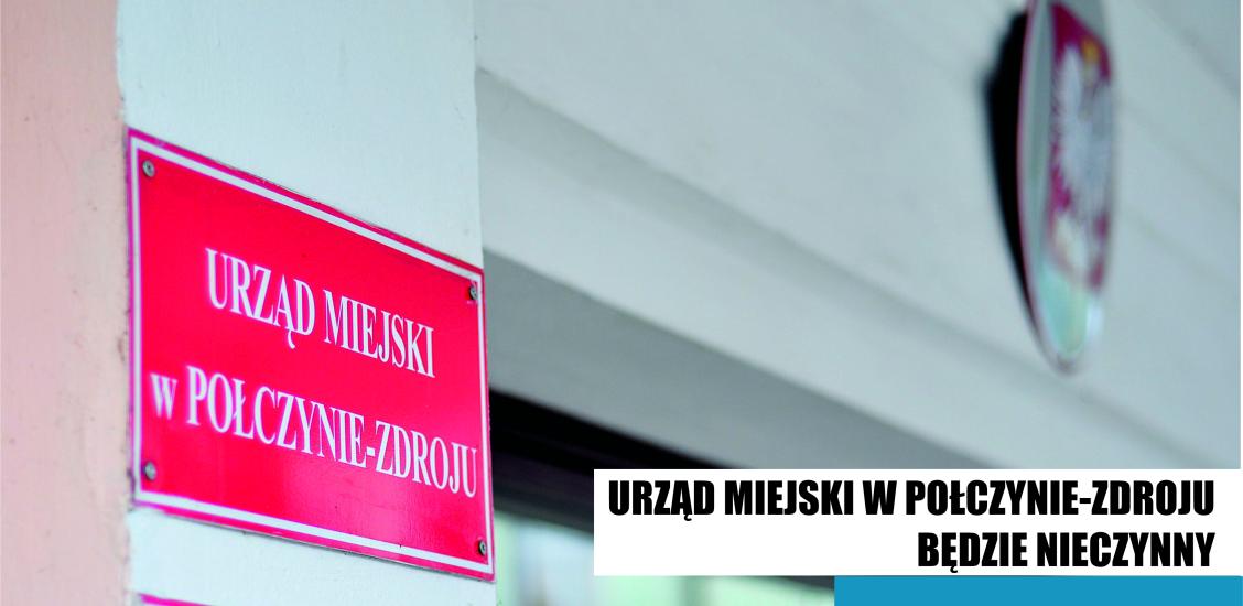 Urząd Miejski w Połczynie-Zdroju będzie nieczynny w dniu 2 maja 2024 r.