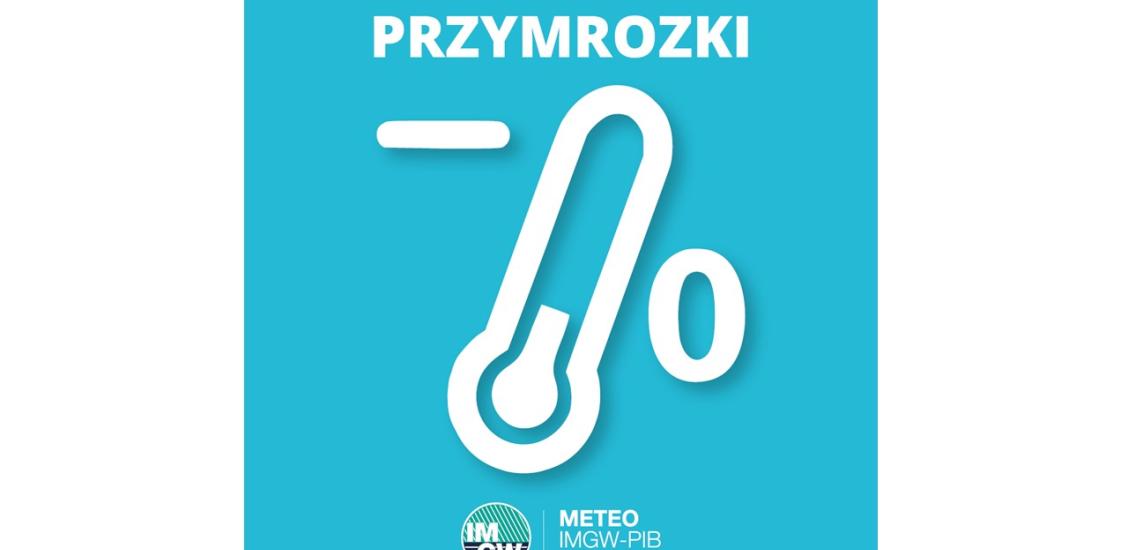 OSTRZEŻENIE METEOROLOGICZNE 20-22.04.2024 R. MOŻLIWE PRZYMROZKI