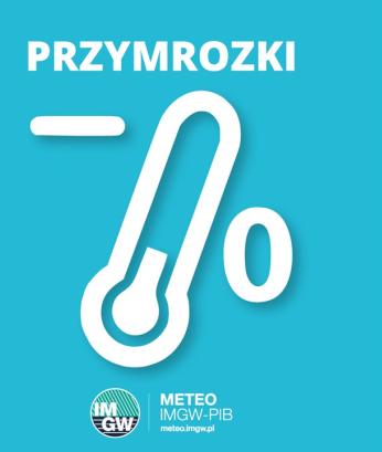 OSTRZEŻENIE METEOROLOGICZNE 10.05.2025 R.- 11.05.2025 R. MOŻLIWE PRZYMROZKI